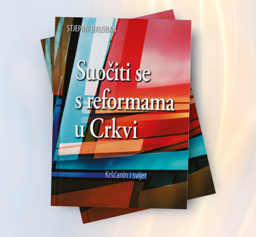 Nova knjiga prof. dr. sc. Stjepana Balobana: Suočiti se s reformama u Crkvi